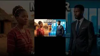 Thumbnail: MIRROR: A Reflection Of  two worlds (full movie on my videos) @Adheyaistorytelling