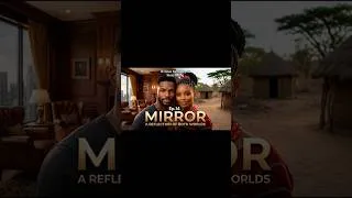 Thumbnail: MIRROR: A Reflection Of  two worlds - Episode 14