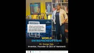 Thumbnail: World Entrepreneur’s Day | 3 Honest Questions with Aeronero Founder | Dr. Durga Das