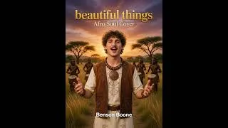 Thumbnail: Beautiful Things but make it AfroSoul 🔥 (2026 Cover)