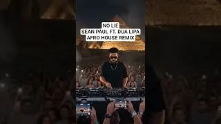 Thumbnail: No Lie - Sean Paul ft. Dua Lipa (Afro House Remix) #afrohouse #remix #popularsong #seanpaul #dualipa