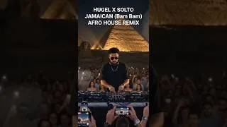 Thumbnail: HUGEL X SOLTO - JAMAICAN (Bam Bam) Afro House Remix #Afro #afrohouse #afrohousenation #popularsong