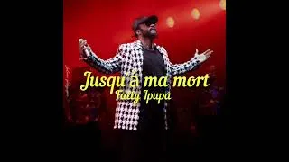 Thumbnail: Jusqu'à ma mort - Fally Ipupa (Afro-Rumba 2025)