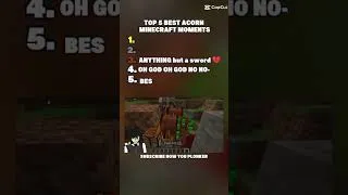 Thumbnail: Top 5 best acorn minecraft moments  🔥