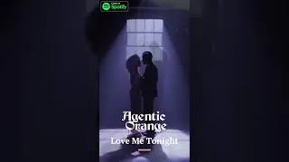 Thumbnail: Agentic Orange - Love Me Tonight #music #ballad #80smusic #80s #romantic #romance