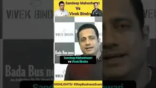 Thumbnail: Sandeep Maheshwari Vs Dr Vivek Bindra 💯🔥✅ #stopvivekvindra #stopscambusiness #exposed #controversy