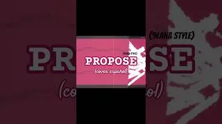 Thumbnail: Eres cruel, eres cruel, eres cruel... | PROPOSE (9lana style) COVER ESPAÑOL #propose #9lana #cover