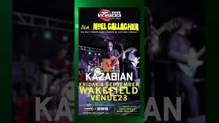 Thumbnail: WAKEFIELD..... Noel Gallagher/Oasis & Kasabian. Friday 4th September 👍😎