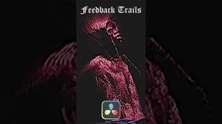 Thumbnail: Feedback Trails Effect in just 1 Minute inside DaVinci Resolve #davinciresolve #davinciresolve20