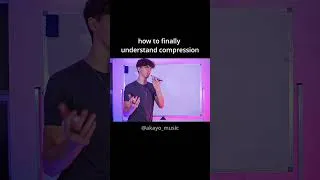 Thumbnail: how to finally understand compression in 1 minute #shorts #musicproducer #akayo