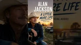 Thumbnail: A Little More Life — Live a Little More ❤️🤠 #shorts #alanjackson #countrymusic
