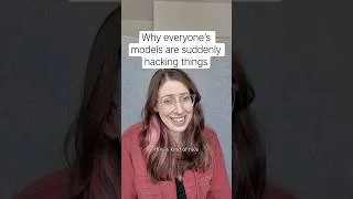 Thumbnail: Why everyone’s models are suddenly hacking things