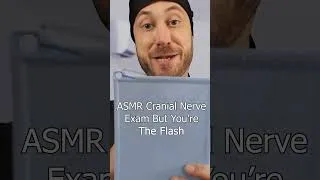 Thumbnail: ASMR Cranial Nerve Exam but You're The Flash