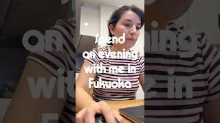 Thumbnail: An ordinary evening living in Fukuoka, Japan