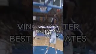 Thumbnail: Vince Carter - Best teammates Starting 5 #vincecarter #nba #bestteammate #basketball
