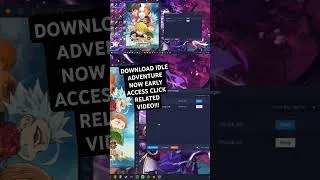 Thumbnail: DOWNLOAD *IDLE ADVENTURE* NOW EARLY ACCESS OPEN BETA!!! #sevendeadlysins #grandcross #idleadventure