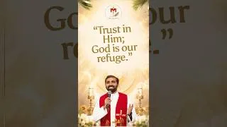 Thumbnail: Trust in Him; God is our Refuge | Step Into God's Promises | Fr Paul Pallichamkudiyil VC