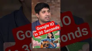 Thumbnail: Google IO in 30 Seconds #google #seo #ai #shorts