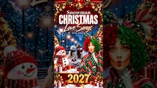 Thumbnail: #Snowman - Sia ❤️🎄 Best Romantic Christmas Song 2027 ❄️ Christmas Love Songs #Shorts