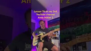 Thumbnail: Learn this on my 2nd YouTube Guitar Channel Andy Hillier 2 lesson 76