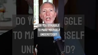 Thumbnail: Do You Struggle to Make Yourself Understood?