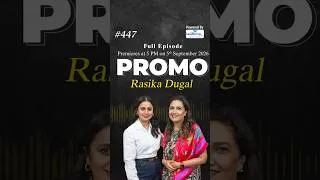 Thumbnail: Promo | EP-447 with actor Rasika Dugal premieres today at 5 PM IST
