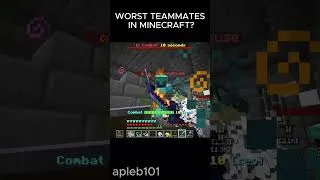 Thumbnail: WORST TEAMMATES IN MINECRAFT HISTORY?