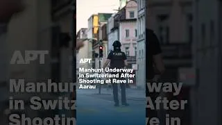 Thumbnail: Manhunt Underway in Switzerland After Shooting at Rave in Aarau Leaves Multiple Victims | APT