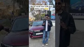 Thumbnail: New swift dzire safety rating 😲#shorts #shortvideo #marutisuzuki #dzire #swiftdzire #safetyrating