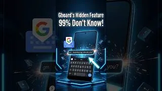 Thumbnail: Gboard's Hidden Feature That 99% of People Don't Know!