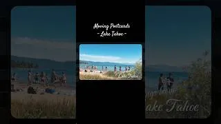 Thumbnail: moving postcards • Lake Tahoe @calparks @CaliforniaStateParks