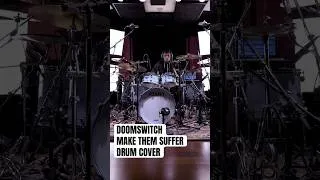 Thumbnail: Make Them Suffer | Doomswitch Drum Cover