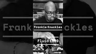Thumbnail: Frankie Knuckles at Fluid - Orio al Serio ITA 3/4/1999 #housemusic