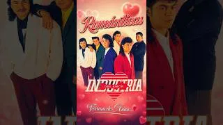 Thumbnail: Industria del Amor Romanticas Mix Exitos Inolvidables #shorts #industriadelamor