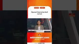 Thumbnail: Operasi Catania kembali normal