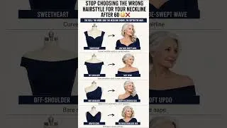 Thumbnail: How to Choose the Perfect Hairstyle for Every Neckline. Guide for Women Over 50
