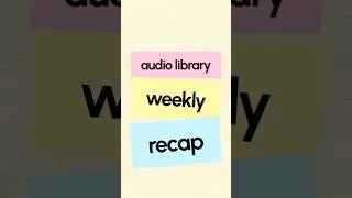 Thumbnail: (No Copyright) Audio Library's Weekly Recap #16 👌