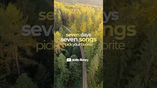 Thumbnail: Seven days Seven songs Pick your Favorite.  / #15 🎵