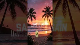 Thumbnail: SAY IT AGAIN | Upbeat reggaeton #shorts