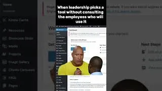 Thumbnail: When leadership picks a tool without consulting the people who will use it