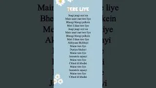 Thumbnail: Tere Liye (Lyrics) # #lyrics #songlyrics #lovesong #song