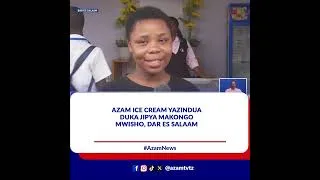 Thumbnail: Azam Ice Cream yazindua duka jipya Makongo Mwisho, Dar es Salaam
