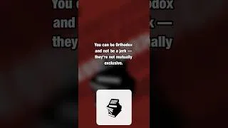 Thumbnail: You can be Orthodox and not be a jerk — they're not mutually exclusive. #Shorts