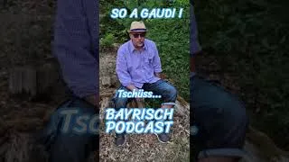 Thumbnail: Tschüss... Gaudi Witz Spaß Humor Bayrisch Podcast