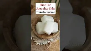 Thumbnail: 5 Amazing Ways To Use Rice To  Get Clear & Glowing Skin #ricewaterbenefits #skincare #skinwhitening