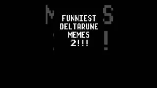 Thumbnail: FUNNIEST DELTARUNE MEMES 2!!! #berdly #deltarune #art #deltarunechapter5 #deltarunememes #memes