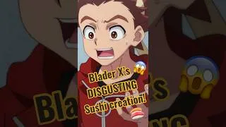 Thumbnail: 👀Blader X’s DISGUSTING Sushi creation… Robin Can’t ESCAPE!🍣 #anime #beybladex #shorts