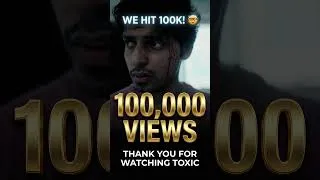 Thumbnail: We hit 100K! 🤯 Thank you for watching Toxic #shorts #100k