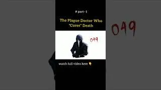 Thumbnail: The Plague Doctor Who "Cures" Death  SCP-049 #scpfiles #mystery #scpfoundation #horrorstories