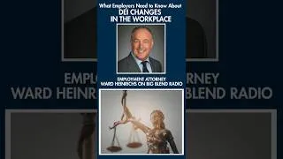 Thumbnail: Attorney Ward Heinrichs on DEI Changes in the Workplace